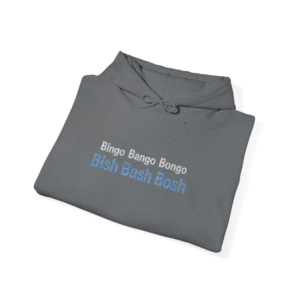 Bingo Bango Bongo Hooded Sweatshirt (Embroidered)