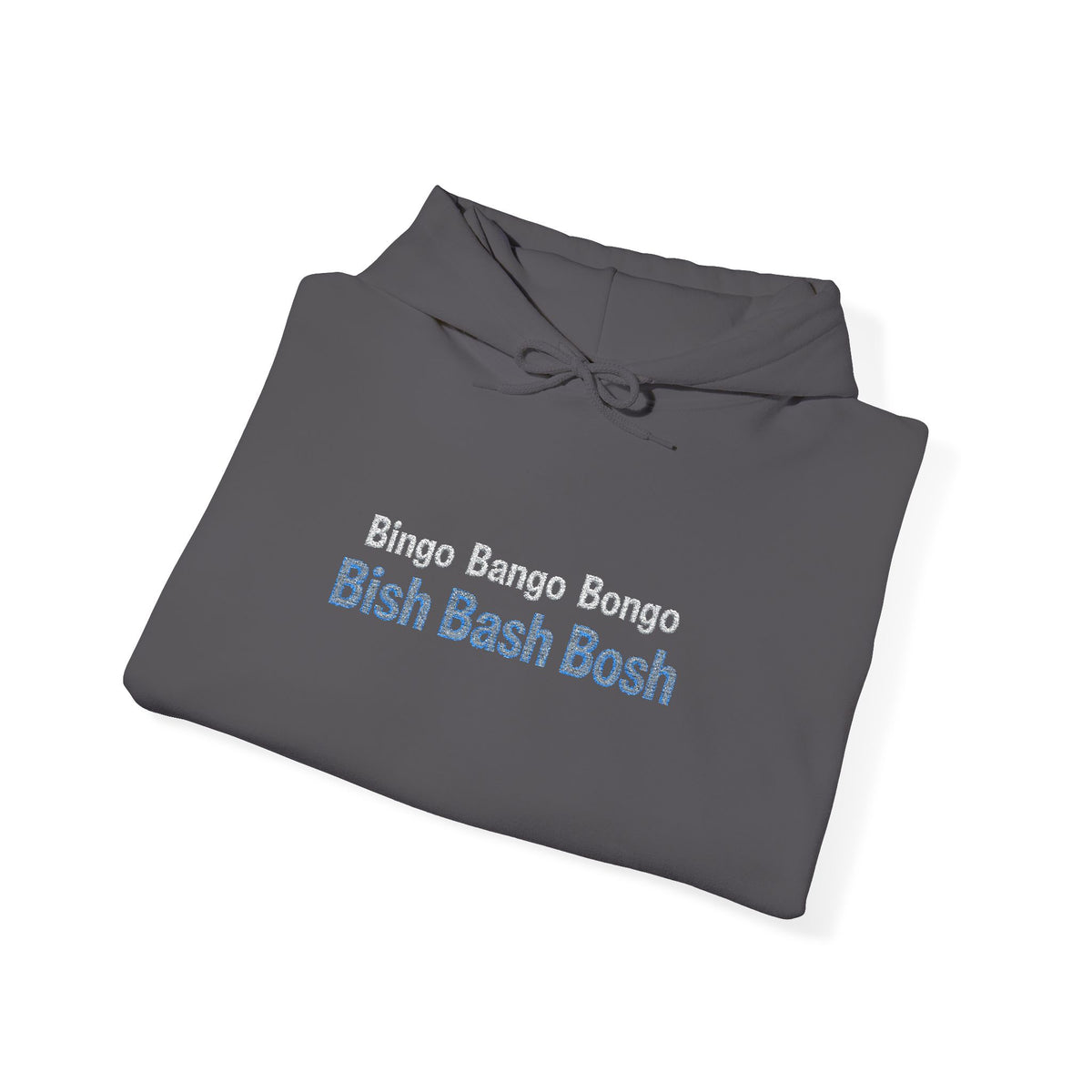 Bingo Bango Bongo Hooded Sweatshirt (Embroidered)